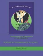 Kartendeutungen Der Zigeunerkarten Von Madame Barbara: Kartenlegen Lernen in Einer Übersicht Mit Ausführlicher Deutung Der 36 Zigeunerkarten