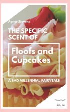 The Specific Scent of Floofs and Cupcakes