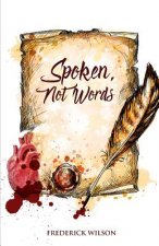 Spoken, Not Words