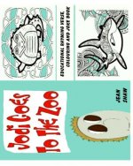 Jodi Goes to the Zoo - Educational Rhyming Verse, Colouring and Joke Book