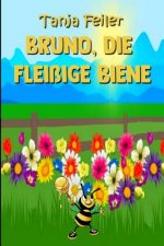 Bruno, die fleißige Biene: Kurzgeschichte für Kinder