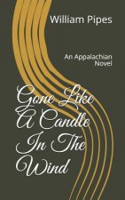 Gone: Like a Candle in the Wind: An Appalachian Novel