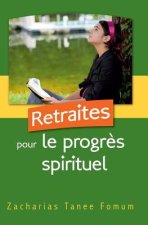 Retraites Pour Le Progr?s Spirituel