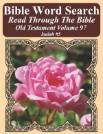 Bible Word Search Read Through The Bible Old Testament Volume 97: Isaiah #5 Extra Large Print