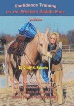 Confidence Training for the Western Saddle Mule