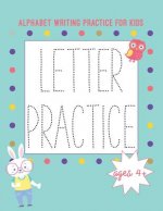 Alphabet Writing Practice for Kids: Letter Practice Actviity Book with Animals A-Z