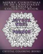 Merry Christmas in 20 Languages Mandala Coloring Book: Mandala Holiday Stress Relief Coloring Pages.