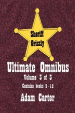 Sheriff Grizzly Ultimate Omnibus Volume 3 of 3
