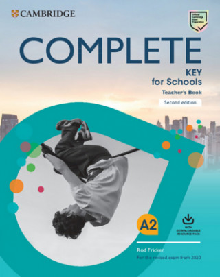 Complete Key for Schools. Teacher's Book with Downloadable Class Audio and Teacher's Photocopiable Worksheets. Second Edition