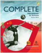 Complete Preliminary for Schools. Teacher's Book with Downloadable Class Audio and Teacher's Photocopiable Worksheets