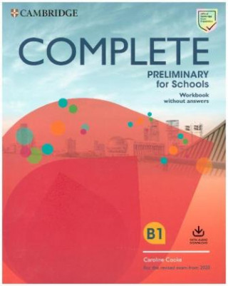 Complete Preliminary for Schools. Workbook without answers with Audio Download (Caroline Cooke)(Lap)