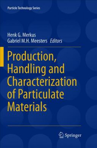 Production, Handling and Characterization of Particulate Materials