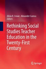 Rethinking Social Studies Teacher Education in the Twenty-First Century