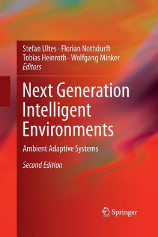 Next Generation Intelligent Environments