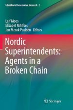 Nordic Superintendents: Agents in a Broken Chain