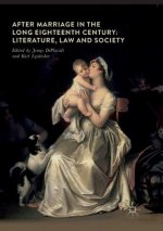 After Marriage in the Long Eighteenth Century