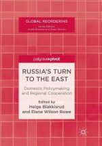 Russia's Turn to the East