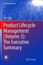 Product Lifecycle Management (Volume 3): The Executive Summary