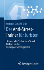 Der Anti-Stress-Trainer Fur Juristen
