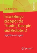 Entwicklungspadagogische Theorien, Konzepte Und Methoden 2