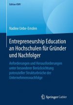 Entrepreneurship Education an Hochschulen Fur Grunder Und Nachfolger
