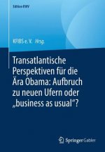 Transatlantische Perspektiven Fur Die AEra Obama: Aufbruch Zu Neuen Ufern Oder 