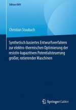 Synthetisch Basiertes Entwurfsverfahren Zur Elektro-Thermischen Optimierung Der Resistiv-Kapazitiven Potentialsteuerung Grosser, Rotierender Maschinen