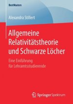 Allgemeine Relativitatstheorie Und Schwarze Loecher