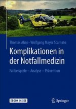 Komplikationen in der Notfallmedizin, m. 1 Buch, m. 1 E-Book
