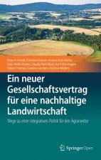 Ein neuer Gesellschaftsvertrag fur eine nachhaltige Landwirtschaft