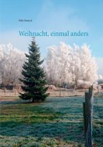 Weihnacht, mal anders
