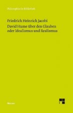 David Hume über den Glauben oder Idealismus und Realismus. Ein Gespräch (1787). Jacobi an Fichte (1799)