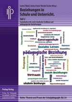 Beziehungen in Schule und Unterricht. Teil 2