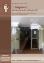 Transparenz im Unterricht und in der Schule. Teil 1