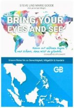 Bring Your Eyes and See