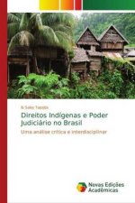 Direitos Indigenas e Poder Judiciario no Brasil