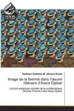 Image de la femme dans l'oeuvre litteraire d'Assia Djebar