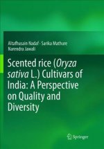 Scented rice (Oryza sativa L.) Cultivars of India: A Perspective on Quality and Diversity