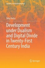 Development under Dualism and Digital Divide in Twenty-First Century India