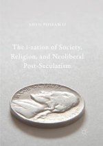 i-zation of Society, Religion, and Neoliberal Post-Secularism