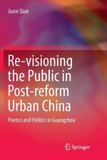 Re-visioning the Public in Post-reform Urban China