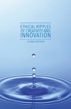 Ethical Ripples of Creativity and Innovation