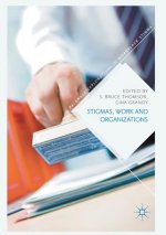 Stigmas, Work and Organizations