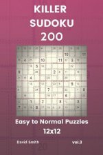 Killer Sudoku - 200 Easy to Normal Puzzles 12x12 Vol.3