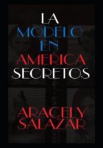 La Modelo En America Secretos