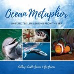 Ocean Metaphor: Unexpected Life Lessons from the Sea