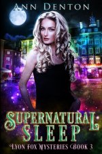 Supernatural Sleep: An Urban Fantasy Mystery