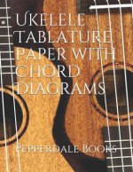 Ukelele Tablature Paper with Chord Diagrams