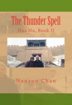 The Thunder Spell: Hua Hu, Book II