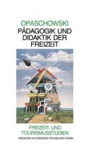 Padagogik und Didaktik der Freizeit